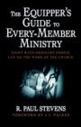 Image for The Equipper&#39;s Guide to Every-member Ministry : Eight Ways Ordinary People Can Do the Work of the Church