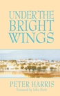 Image for Under the Bright Wings