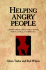 Image for Helping Angry People: A Short-Term Structured Model for Pastoral Counselors