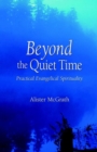 Image for Beyond the Quiet Time