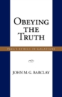 Image for Obeying the Truth : Paul&#39;s Ethics in Galatians