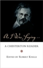 Image for As I Was Saying : A Chesterton Reader