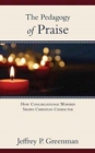 Image for The Pedagogy of Praise