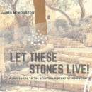 Image for Let These Stones Live