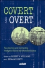 Image for Covert and Overt : Recollecting and Connecting Intelligence Service and Information Science
