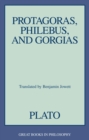Image for Protagoras, Philebus, and Gorgias