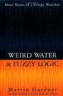 Image for Weird Water and Fuzzy Logic
