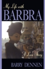 Image for My life with Barbra  : a love story