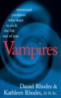 Image for Vampires : Emotional Predators Who Want to Suck the Life Out of You