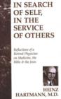 Image for In Search of Self, in the Service of Others : Reflections of a Retired Physician on Medicine, the Bible &amp; the Jews