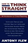 Image for How to think straight  : an introduction to critical reasoning
