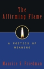 Image for The Affirming Flame