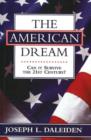 Image for The American Dream : Can It Survive the 21st Century?
