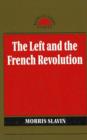 Image for The Left and the French Revolution