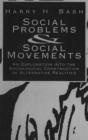 Image for Social Problems and Social Movements : An Exploration into the Sociological Construction of Alternative Realities