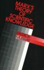 Image for Marx&#39;s Theory Of Scientific Knowledge