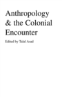 Image for Anthropology &amp; the colonial encounter