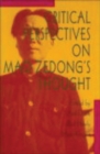 Image for Critical Perspectives on Mao Zedong&#39;s Thought