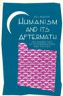 Image for Humanism and Its Aftermath