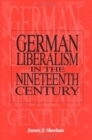 Image for German liberalism in the nineteenth century
