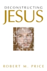 Image for Deconstructing Jesus