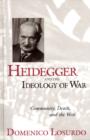 Image for Heidegger And The Ideology Of War