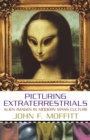 Image for Picturing Extraterrestrials