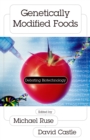 Image for Genetically Modified Foods : Debating Biotechnology