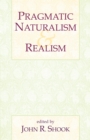 Image for Pragmatic Naturalism &amp; Realism
