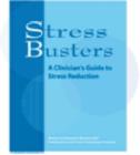 Image for Stress Busters : A Clinian&#39;s Guide to Stress Reduction
