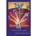 Image for Street Smarts for the Practicing Physician and Surgeon
