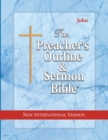 Image for Preacher&#39;s Outline &amp; Sermon Bible-NIV-John