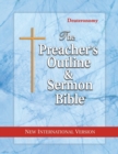 Image for The Preacher&#39;s Outline &amp; Sermon Bible : Deuteronomy: New International Version