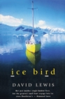 Image for Ice Bird : The Classic Story of the First Single-Handed Voyage to Antarctica