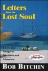 Image for Letters from a lost soul  : a five year voyage of discovery and adventure