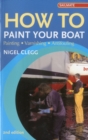 Image for How to Paint Your Boat : Painting - Varnishing - Antifouling