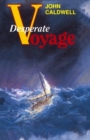 Image for Desperate voyage