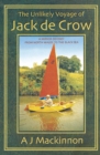 Image for The unlikely voyage of Jack de Crow: a mirror odyssey from north Wales to the Black Sea