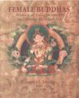 Image for Female Buddhas : Women of Enlightenment in Tibetan Mystical Art