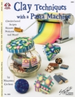Image for Clay Techniques with a Pasta Machine