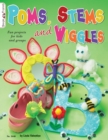 Image for Poms, stems and wiggles  : fun projects for kids and groups