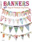 Image for Banners, swags and pennants  : 40 swags and pennants for every occasion