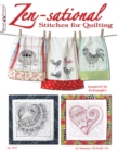 Image for Zen-sational stitches for quilting  : inspired by Zentangle