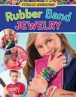 Image for Totally Awesome Rubber Band Jewelry