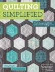 Image for Quilting Simplified : Fresh Designs and Easy Instructions for Beginners