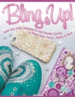 Image for Bling it up!  : super cute craft techniques to add decoden sparkle to phone cases, purses, jewelry &amp; more