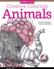 Image for Creative Coloring Animals : Art Activity Pages to Relax and Enjoy!