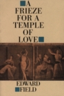 Image for A frieze for a temple of love
