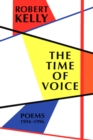 Image for The time of voice  : poems, 1994-1996