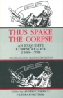 Image for Thus Spake the Corpse : v.2 : Thus Spake the Corpse: An Exquisite Corpse Reader, 1988-1998 Fictions, Travels and Translation